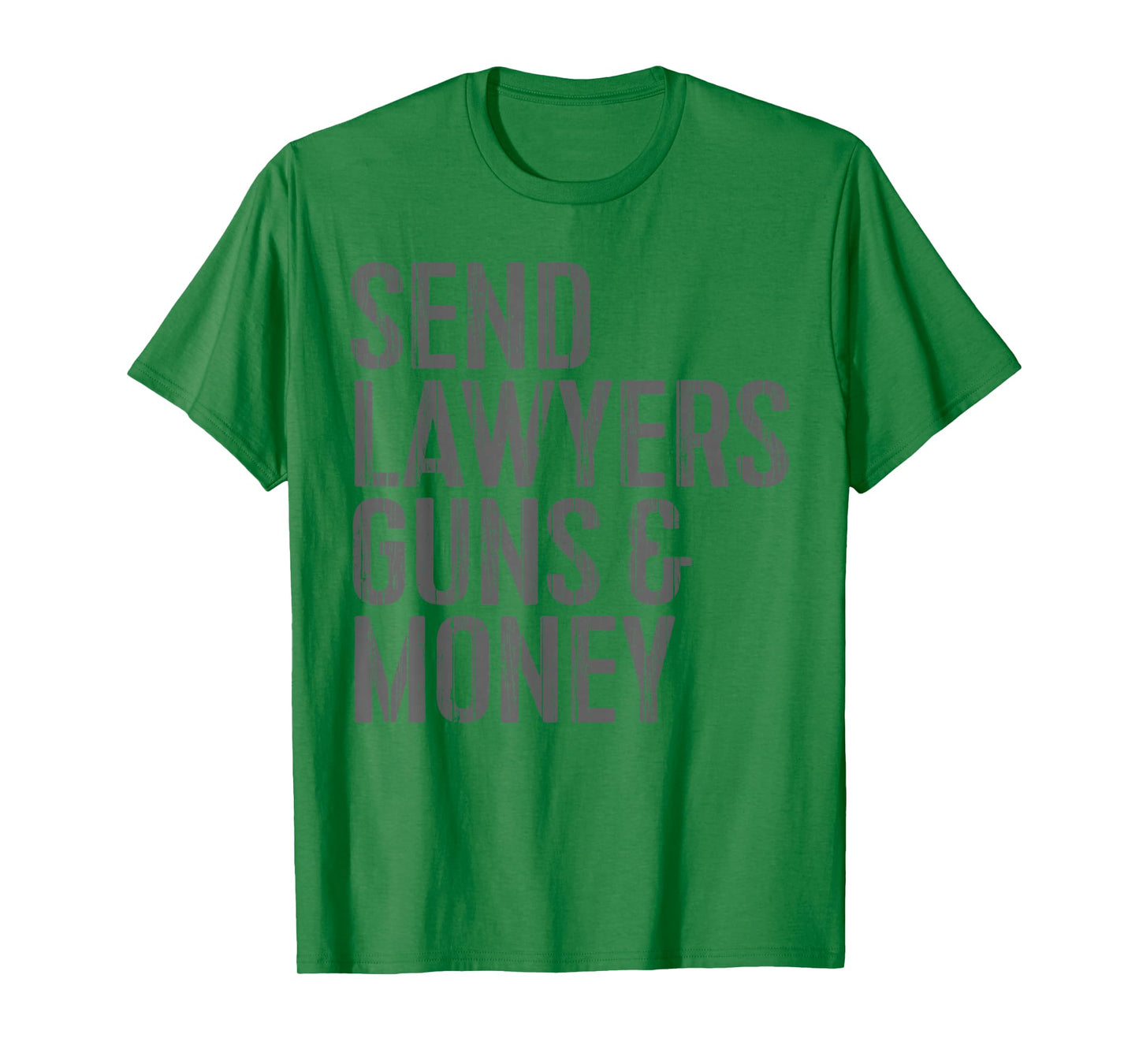 Retro Vintage Send Lawyers Guns Money Men Women T-Shirt