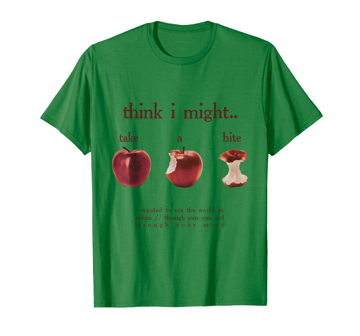 Take A Bite I Wanted to See World in Colour Mental Health T-Shirt