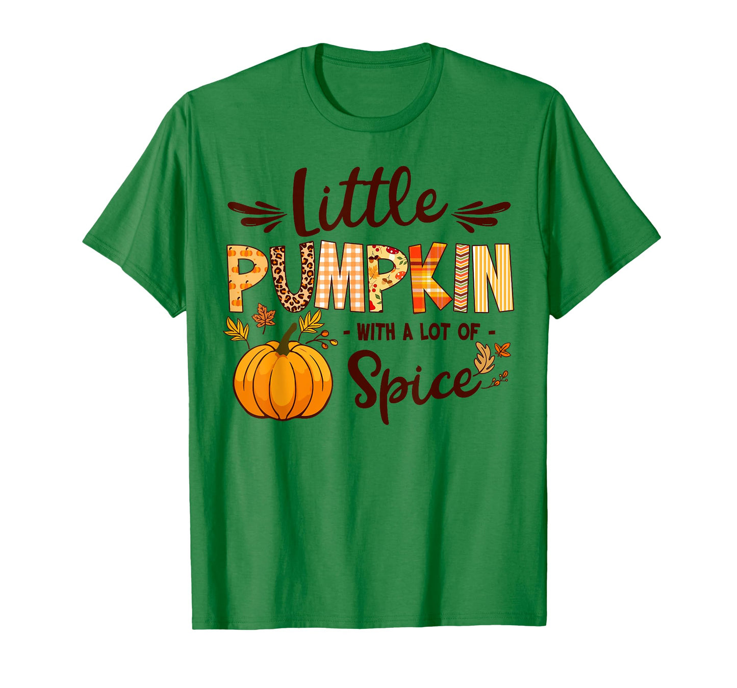 Little Pumpkin with a Lot of Spice Fall T-Shirt