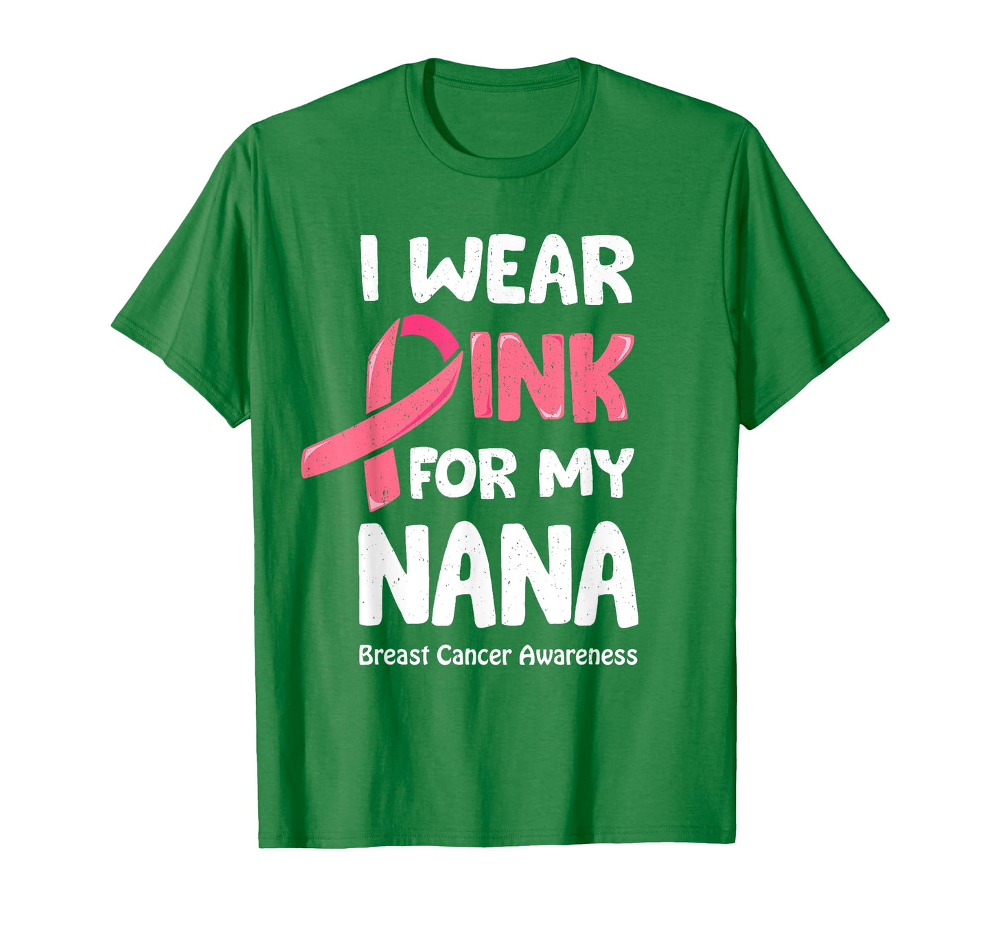 I Wear Pink For My Nana Shirt, Breast Cancer Nana TShirt T-Shirt