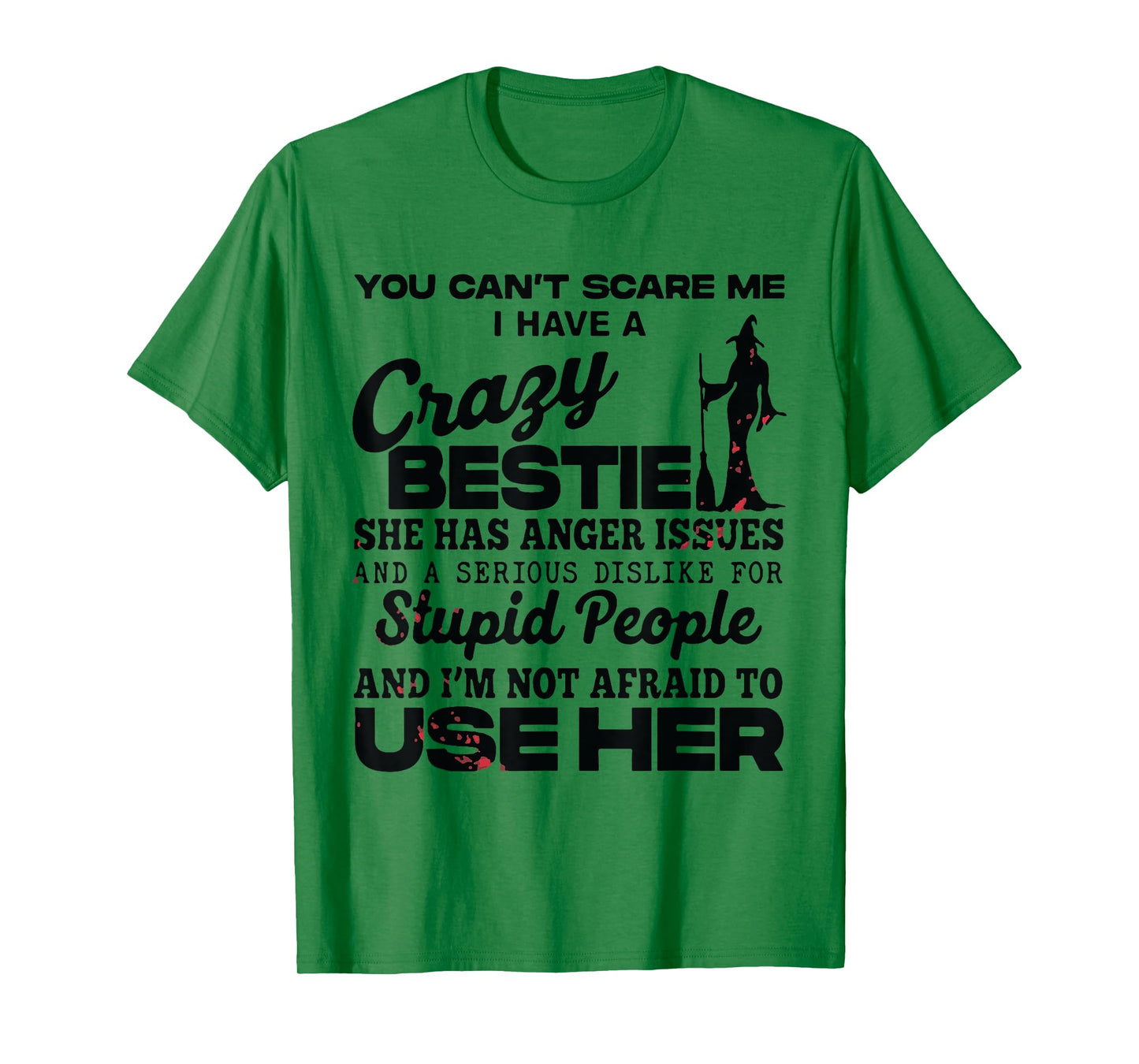 Halloween Retro You Can't Scare Me I Have A Crazy Bestie T-Shirt