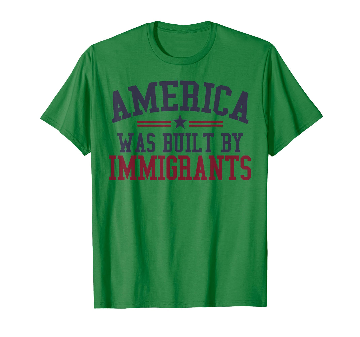 America Was Built By Immigrants T-Shirt