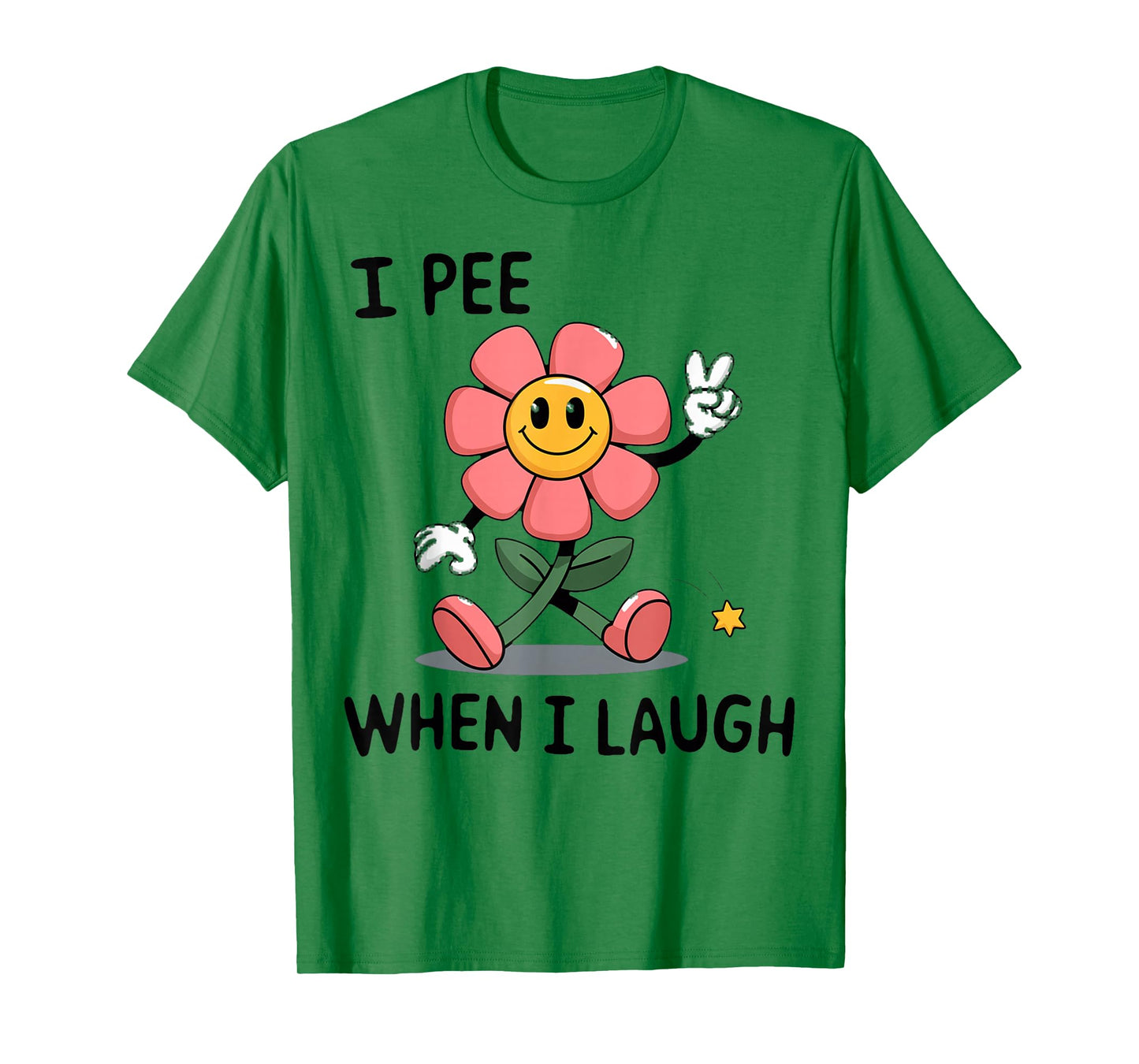 When I Laugh Embarrassing Humor Offensive Inappropriate T-Shirt