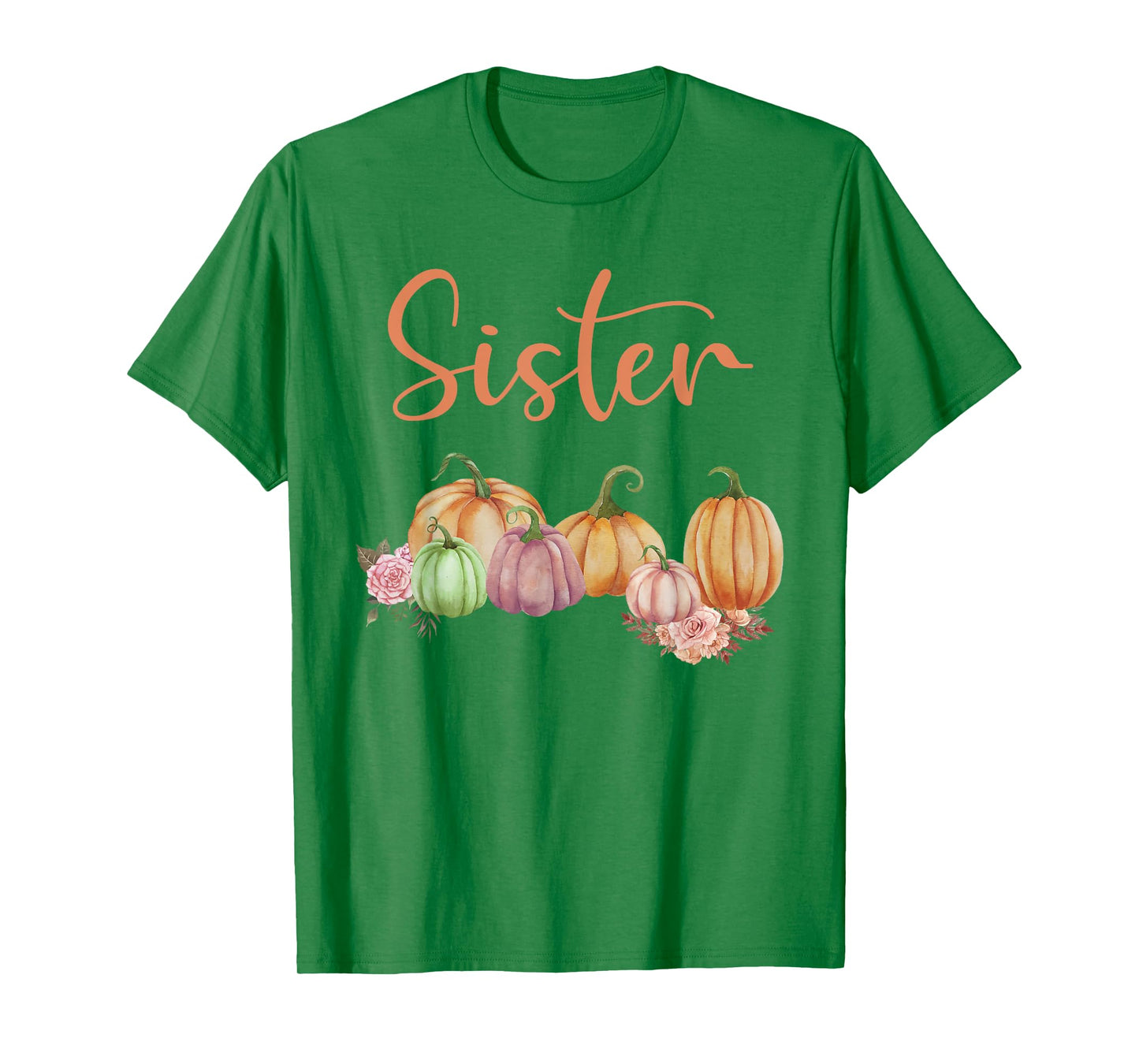 Sister of Little Pumpkin First Birthday Autumn Pumpkin T-Shirt