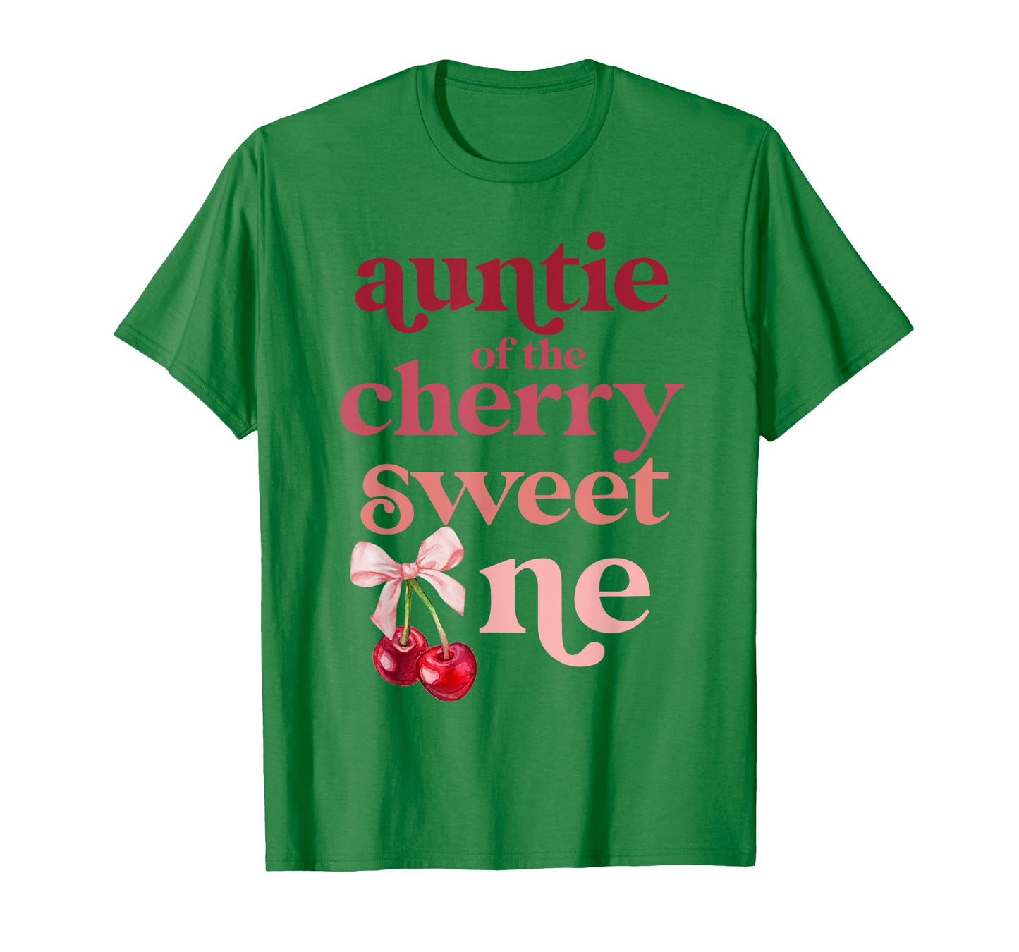 Auntie of the Cherry Sweet One Coquette First Birthday 1st T-Shirt