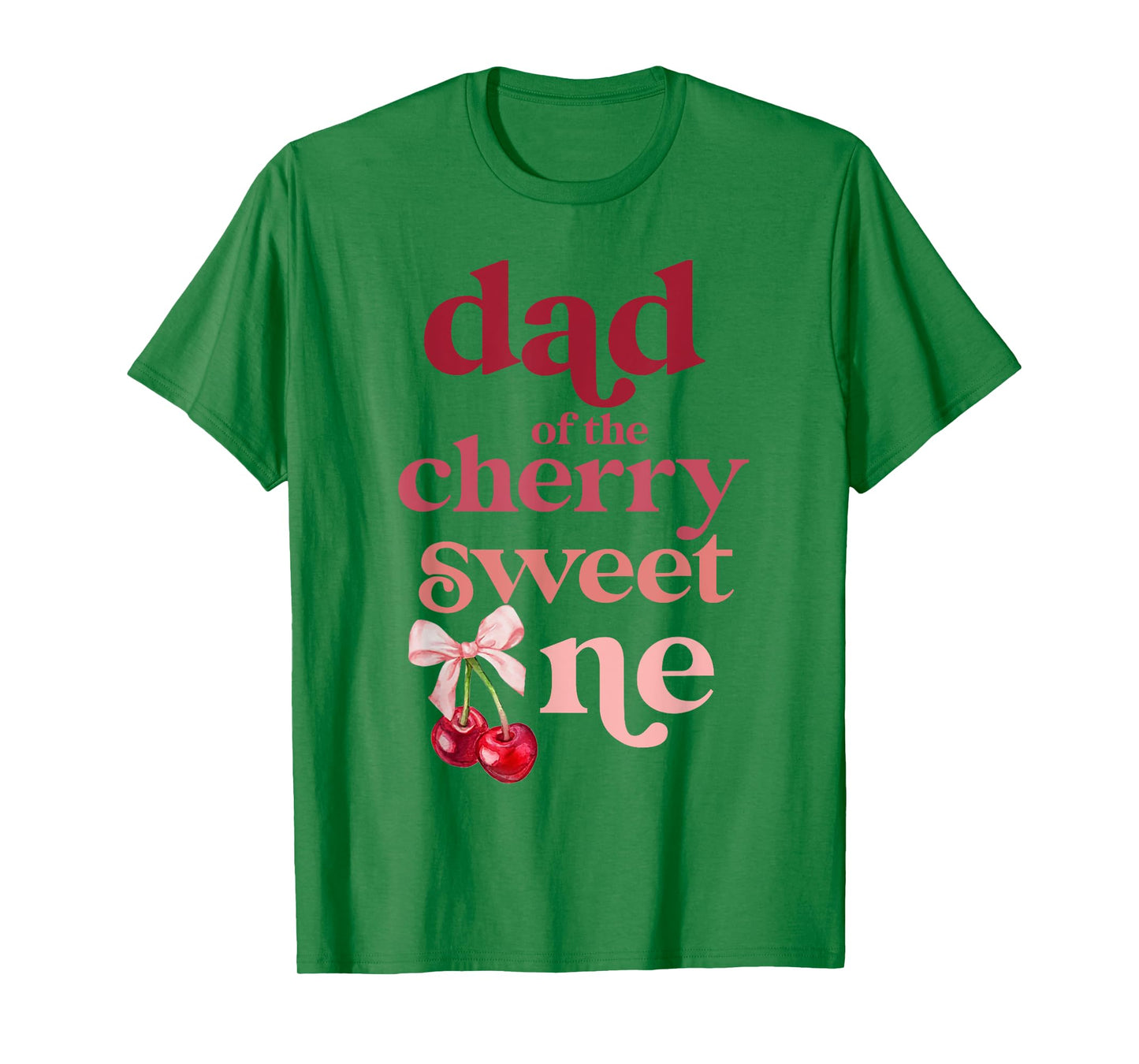 Dad of the Cherry Sweet One Coquette First Birthday 1st T-Shirt