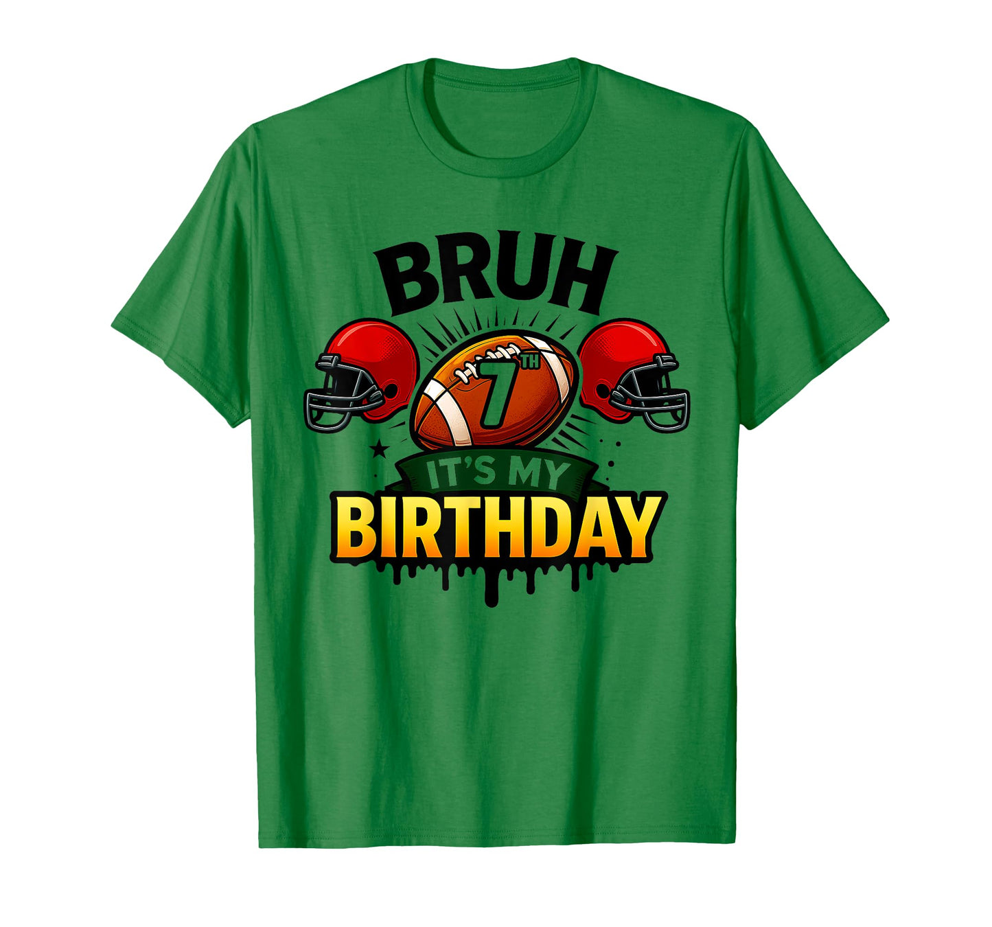 Bruh It's My 7th Birthday Football Boys 7 Years Old Bday T-Shirt