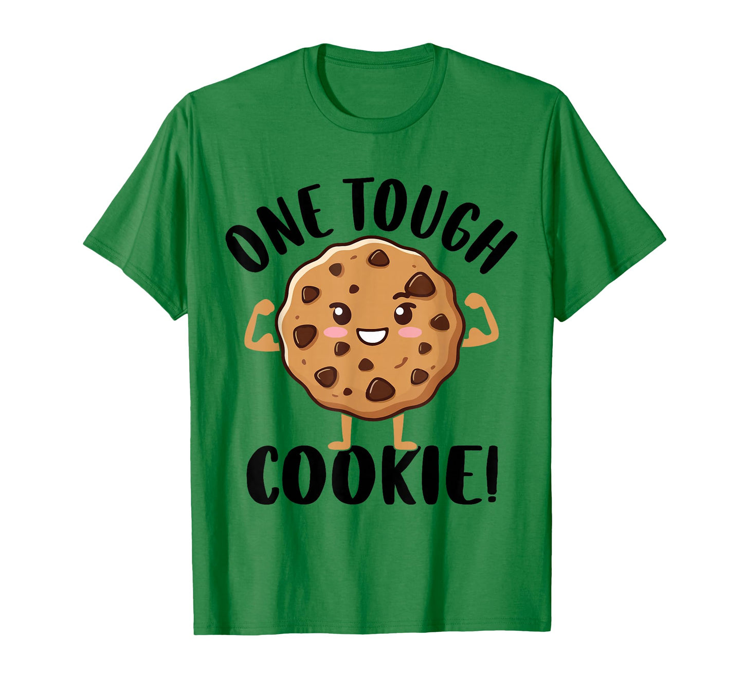 One Tough Cookie T-Shirt