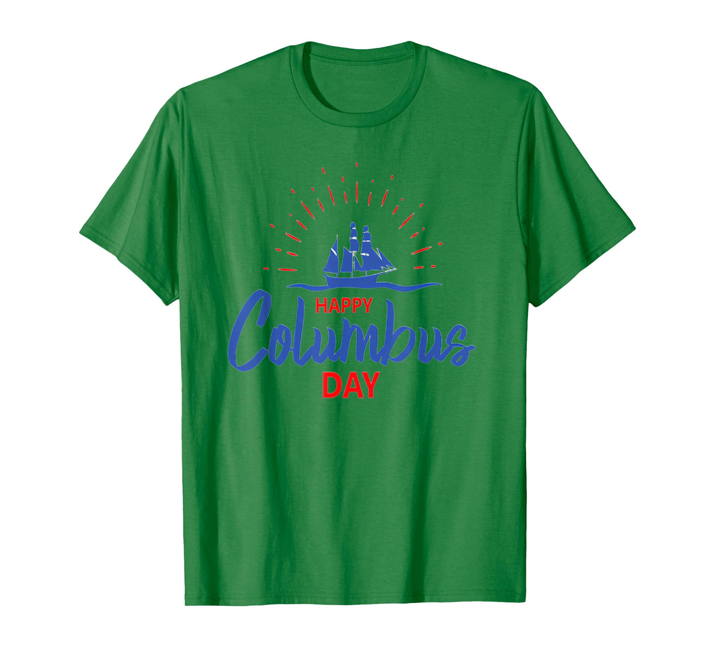Columbus day Shirt for Men and Women T-Shirt