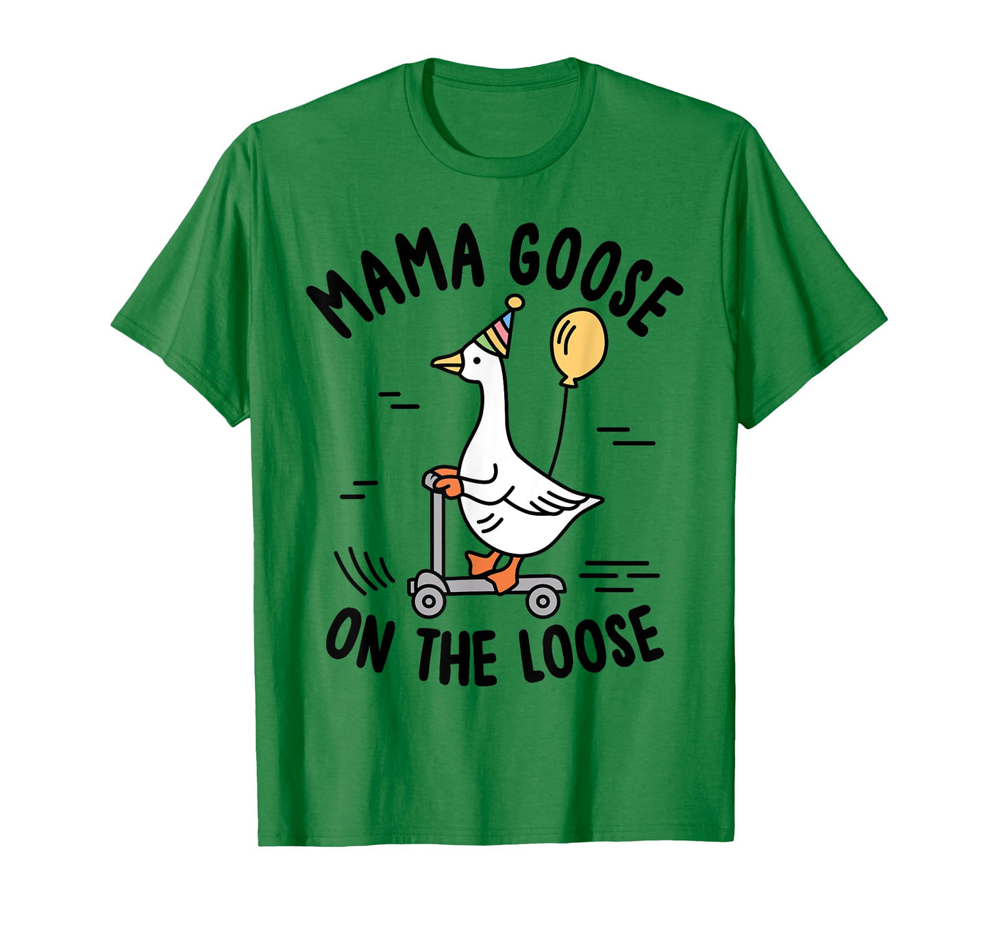 Mama Goose On The Loose Funny Birthday Matching Family T-Shirt
