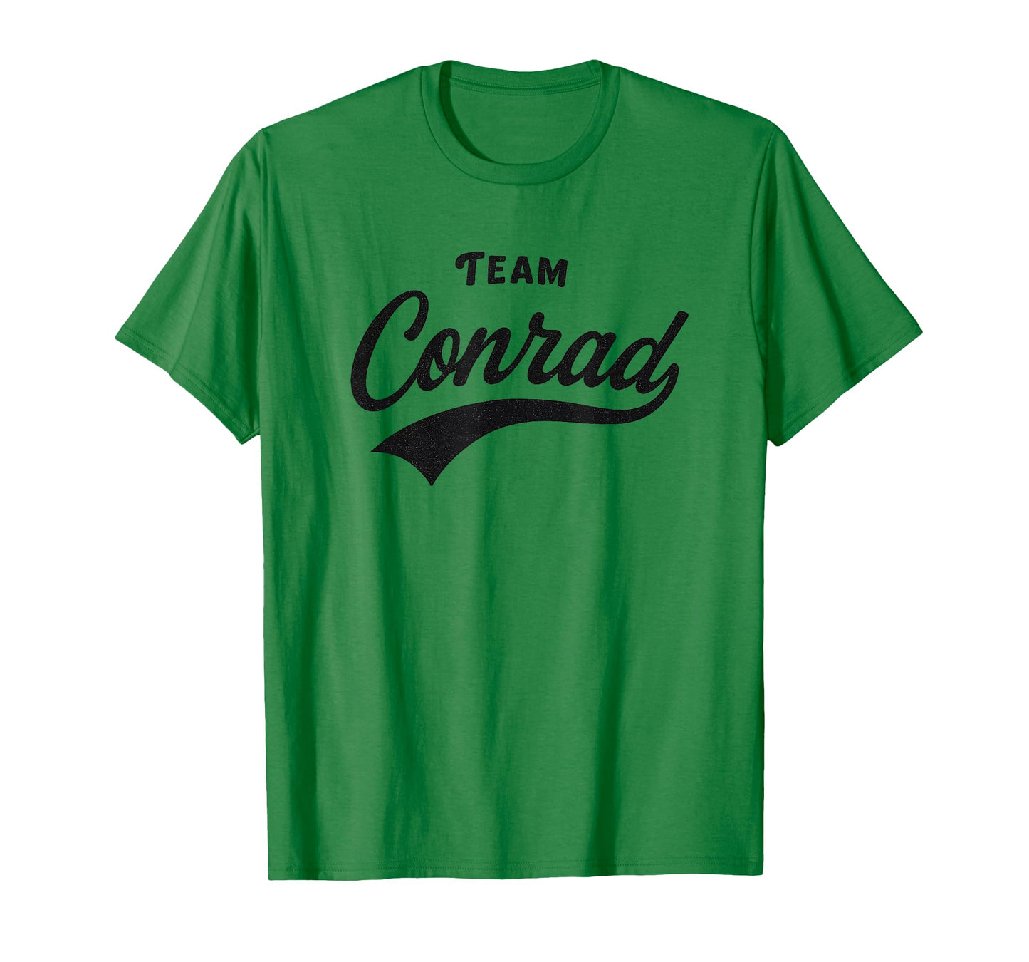 Team Conrad Forever Funny Tee T-Shirt