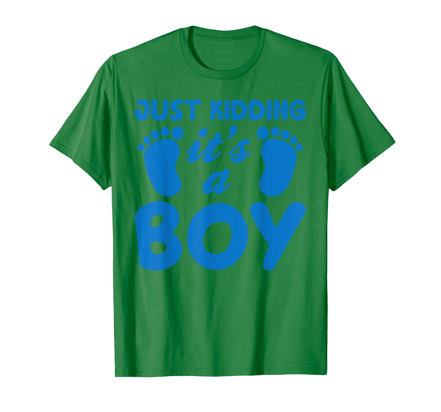 Just Kidding It's a Boy Funny Pink Gender Reveal Party Day T-Shirt