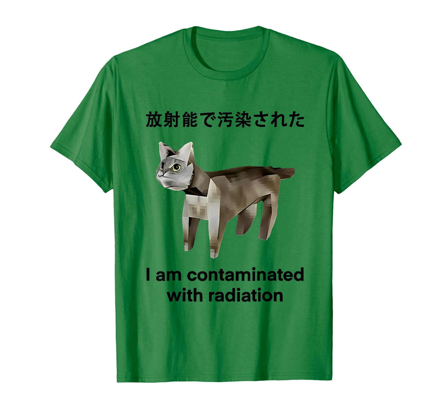 I Am Contaminated With Radiation Cat Japanese T-Shirt for Men Women