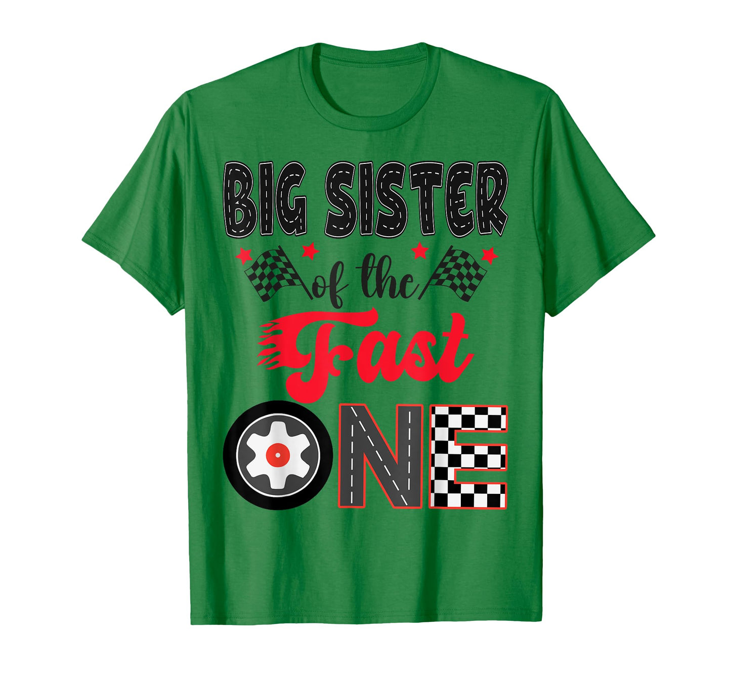 Big Sister Of The Fast One Car Racing Dad 1St Birthday Boy T-Shirt