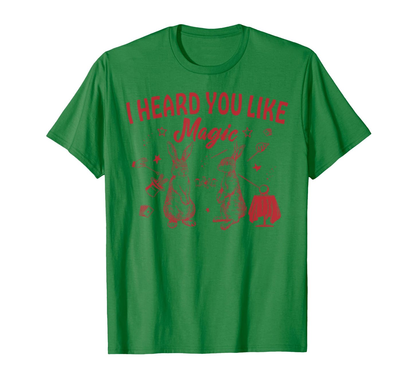 Bunny I Heard You Like Magic T-Shirt