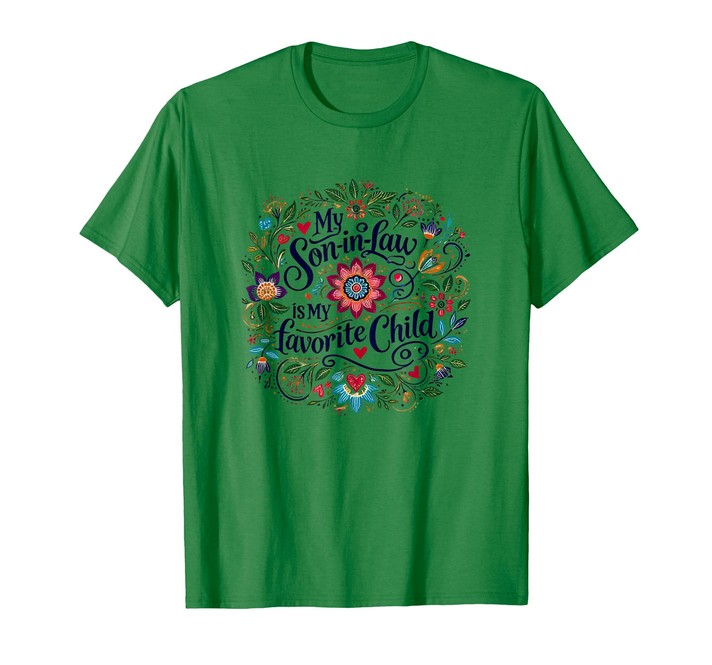 My son-in-law is my favorite child T-Shirt