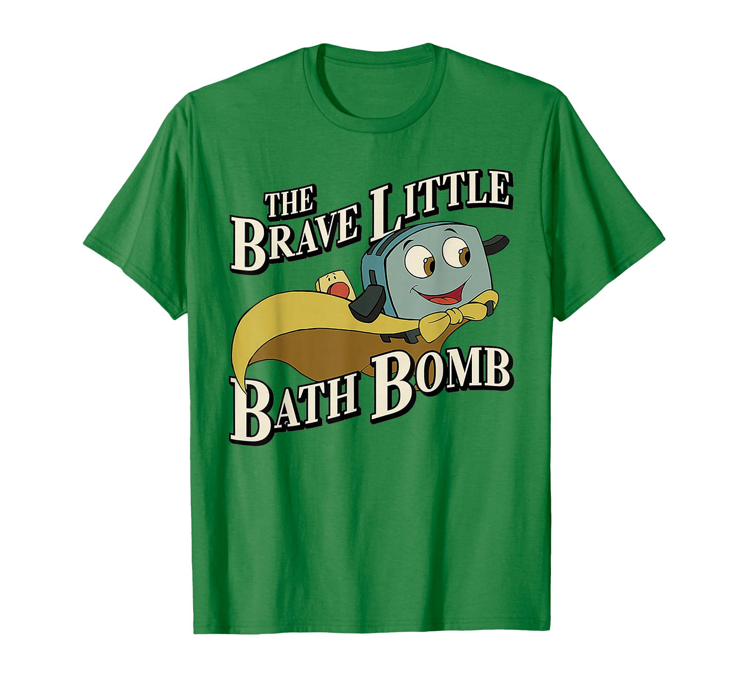 The Brave Little Bath Bomb T-Shirt