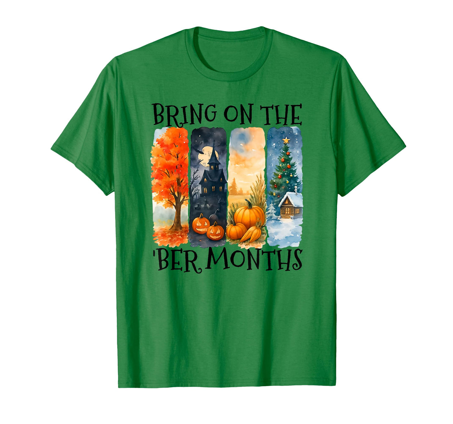 Bring On The BER Months Fall Winter Lover T-Shirt