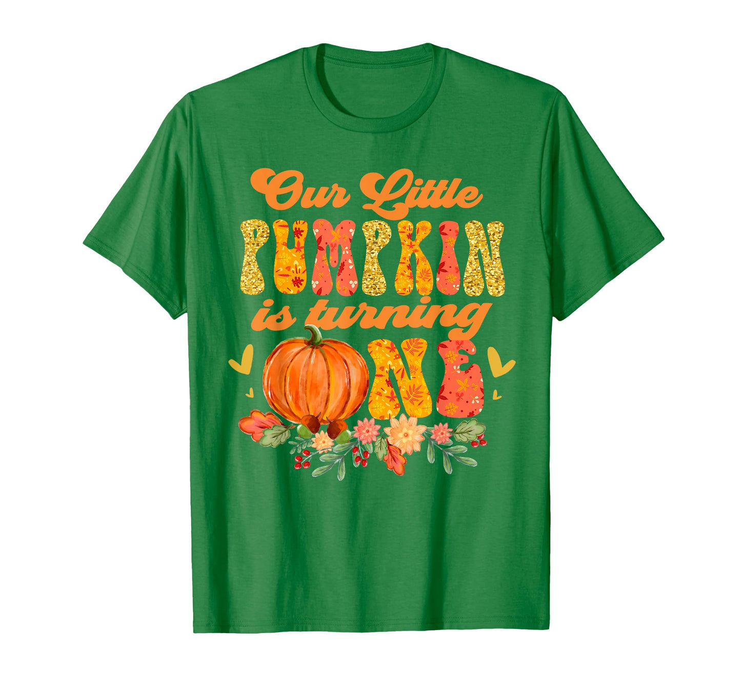 Our Little Pumpkin is Turning One First 1st Birthday Girl T-Shirt