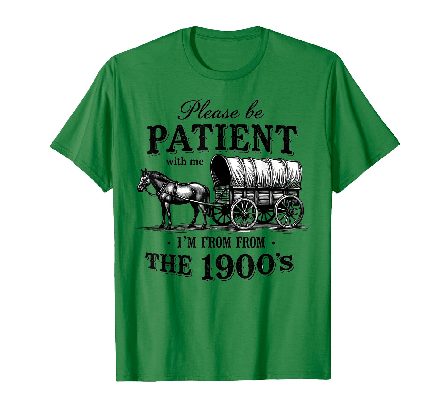 Please Be Patient with Me I'm From the 1900s vintage trendy T-Shirt
