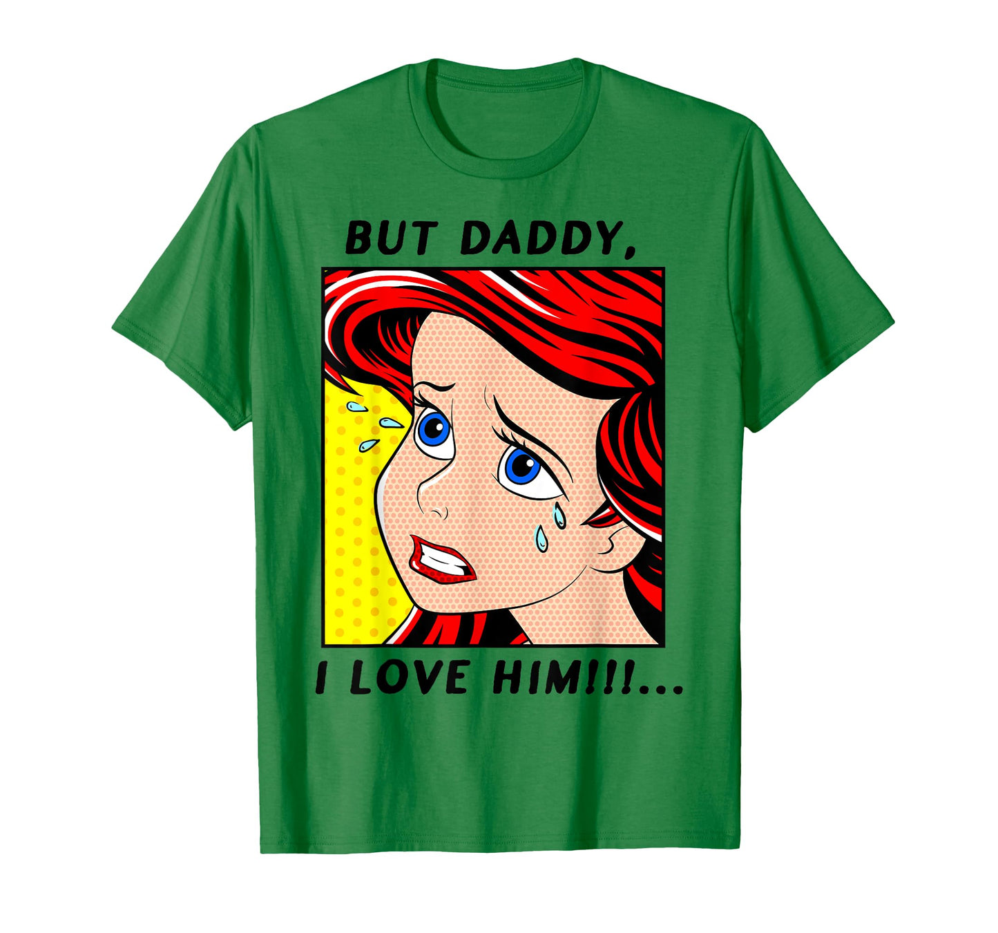 Disney The Little Mermaid Ariel But Daddy I Love Him Comic T-Shirt
