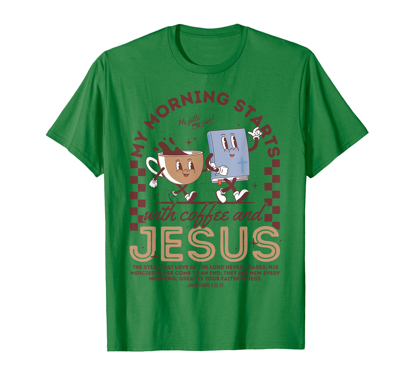 My Morning Starts with Coffee and Jesus T-Shirt