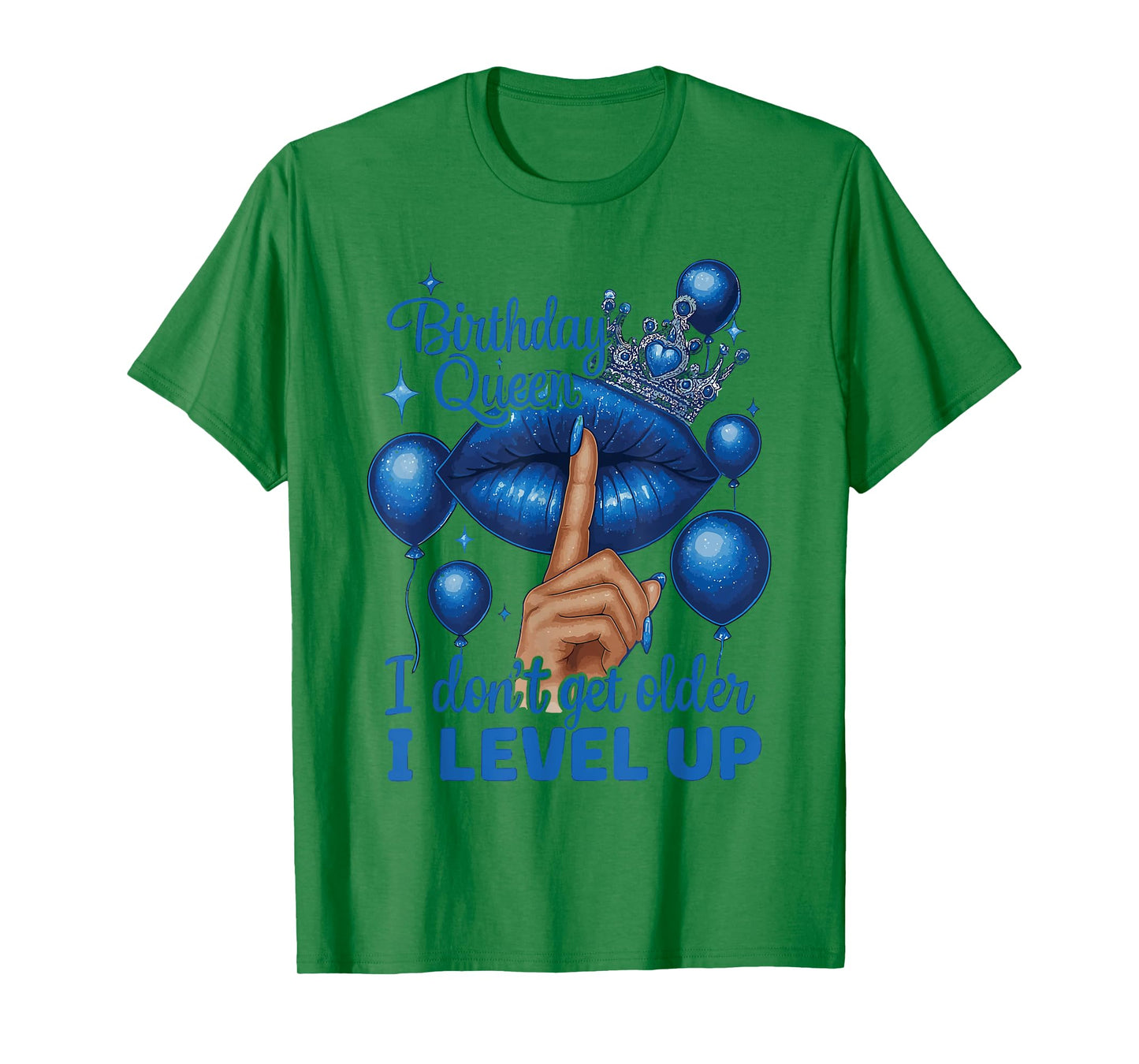 Cute Birthday Queen I Don't Get Older I Level Up Lip Balloon T-Shirt
