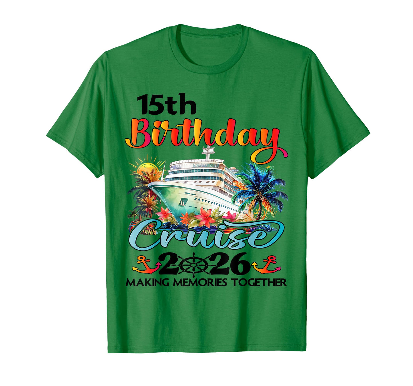 15th Birthday Cruise 2026 Family Cruise Vacation 15th Bday T-Shirt