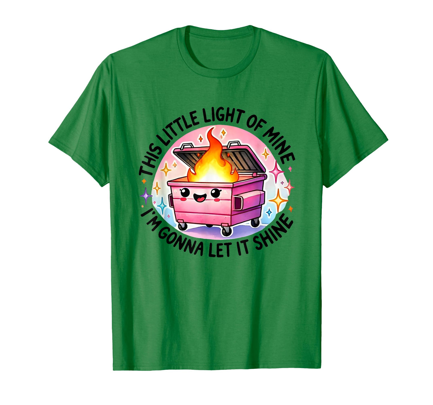 Funny This Little Light-Of Mine Lil Dumpster Fire T-Shirt