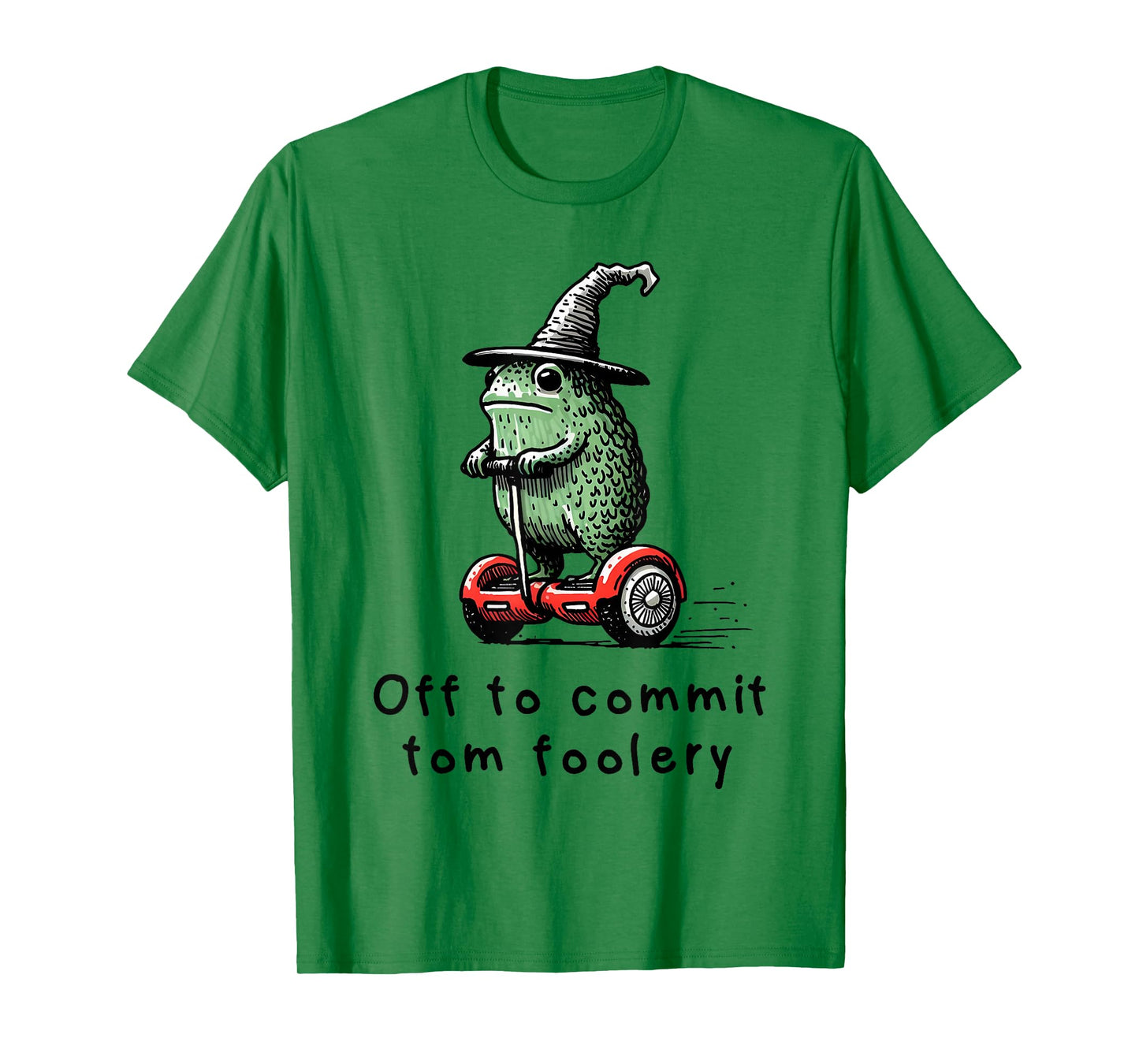Whimsical Frog Wizard - Off to Commit Tomfoolery Funny T-Shirt