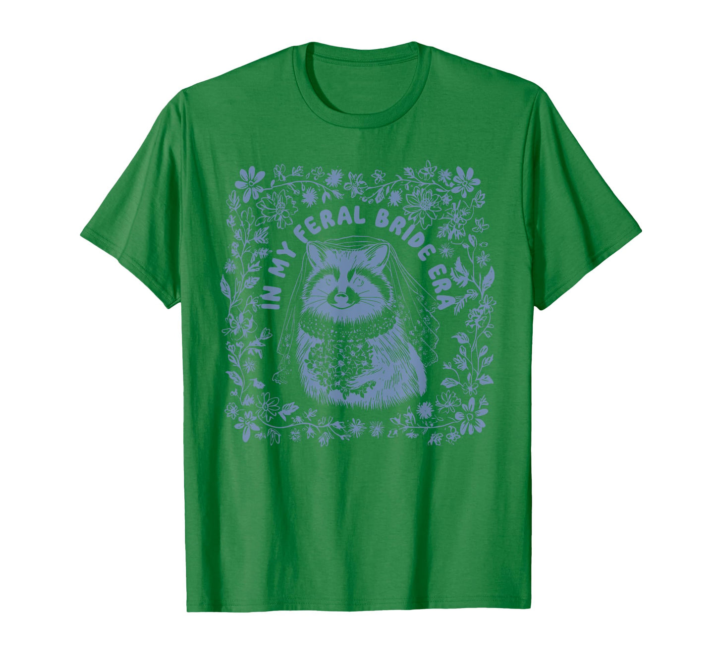 In My Feral Bride Era Funny Wedding Engagement Bachelorette T-Shirt
