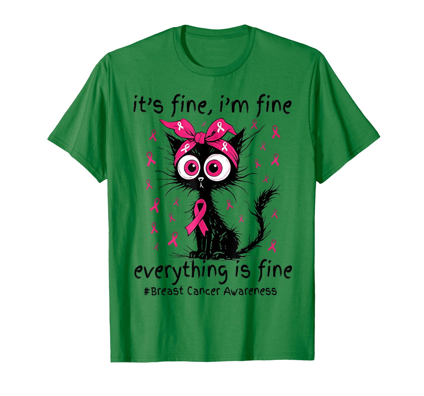 It's Fine I'm Fine Black Cat Pink Ribbon Breast Cancer Women T-Shirt