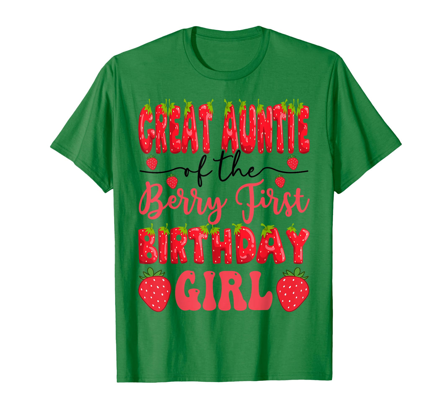 Great Auntie Of The Berry First Birthday Girl Strawberry T-Shirt