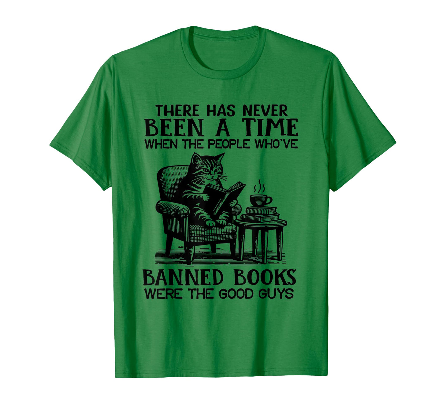 The People Who've Banned Books Were The Good Guys T-Shirt