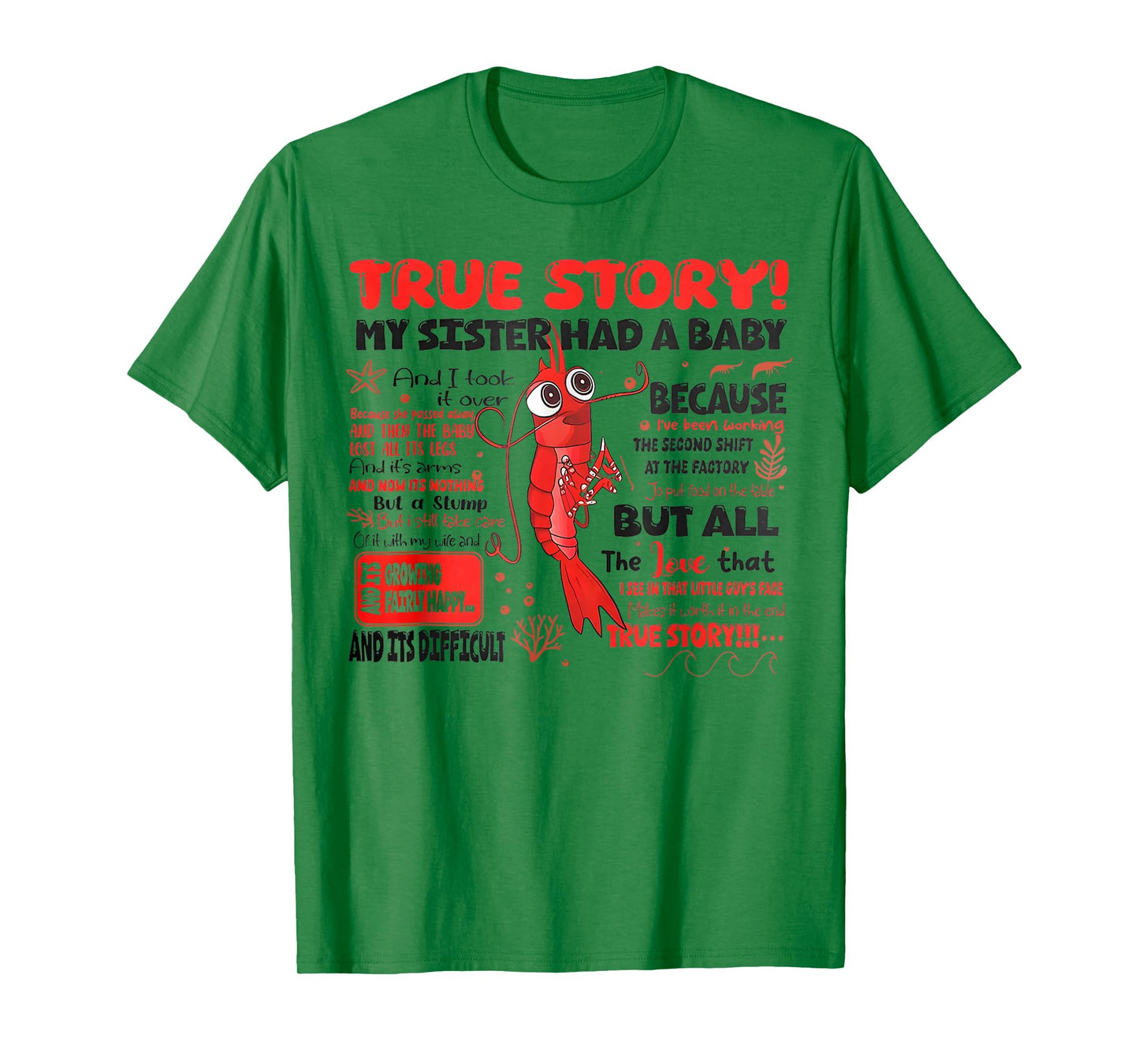 Funny Shrimp True Story My Sister Had A Baby Meme T-Shirt