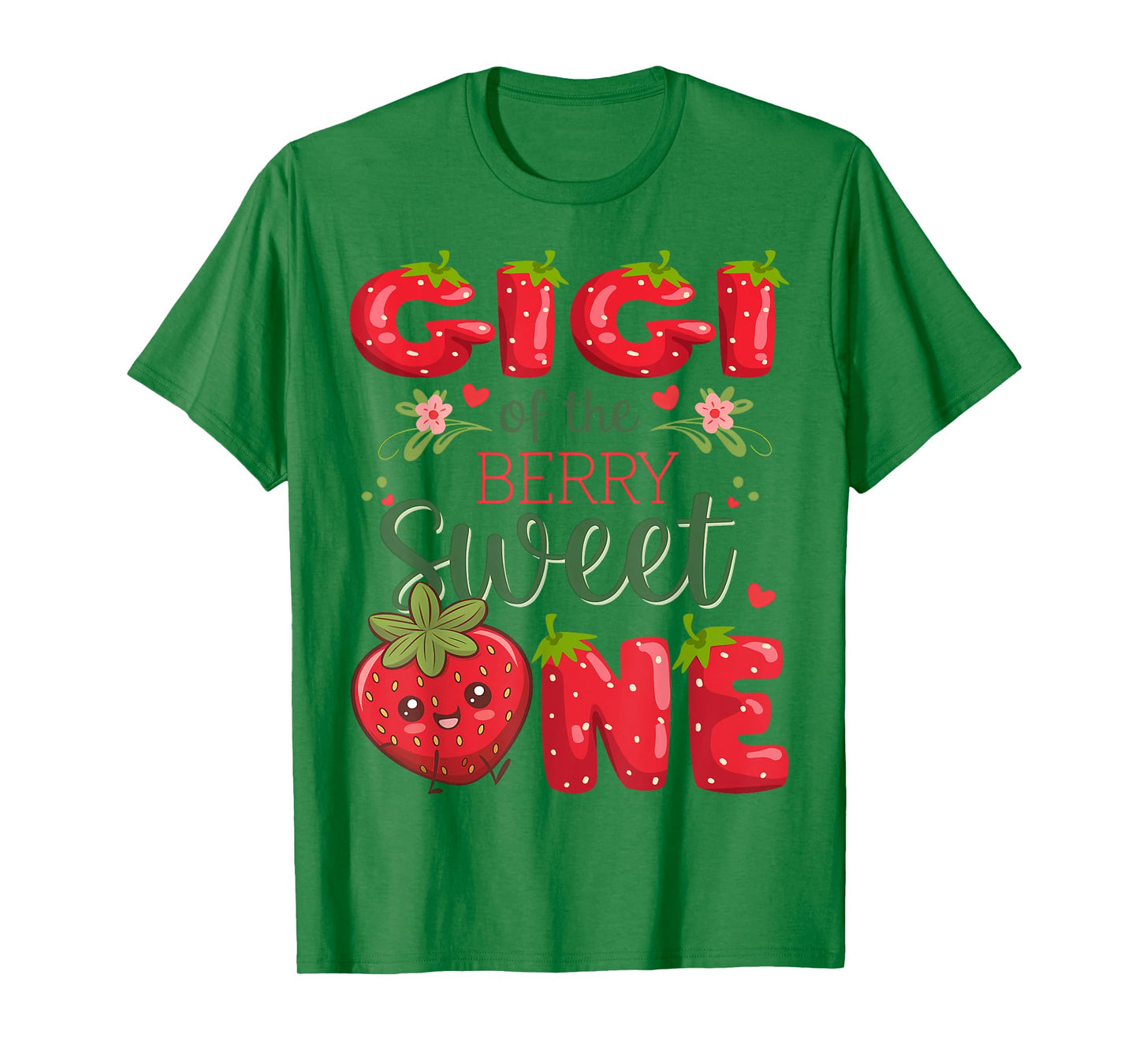 Gigi Of The Berry Sweet One 1St Birthday Strawberry T-Shirt