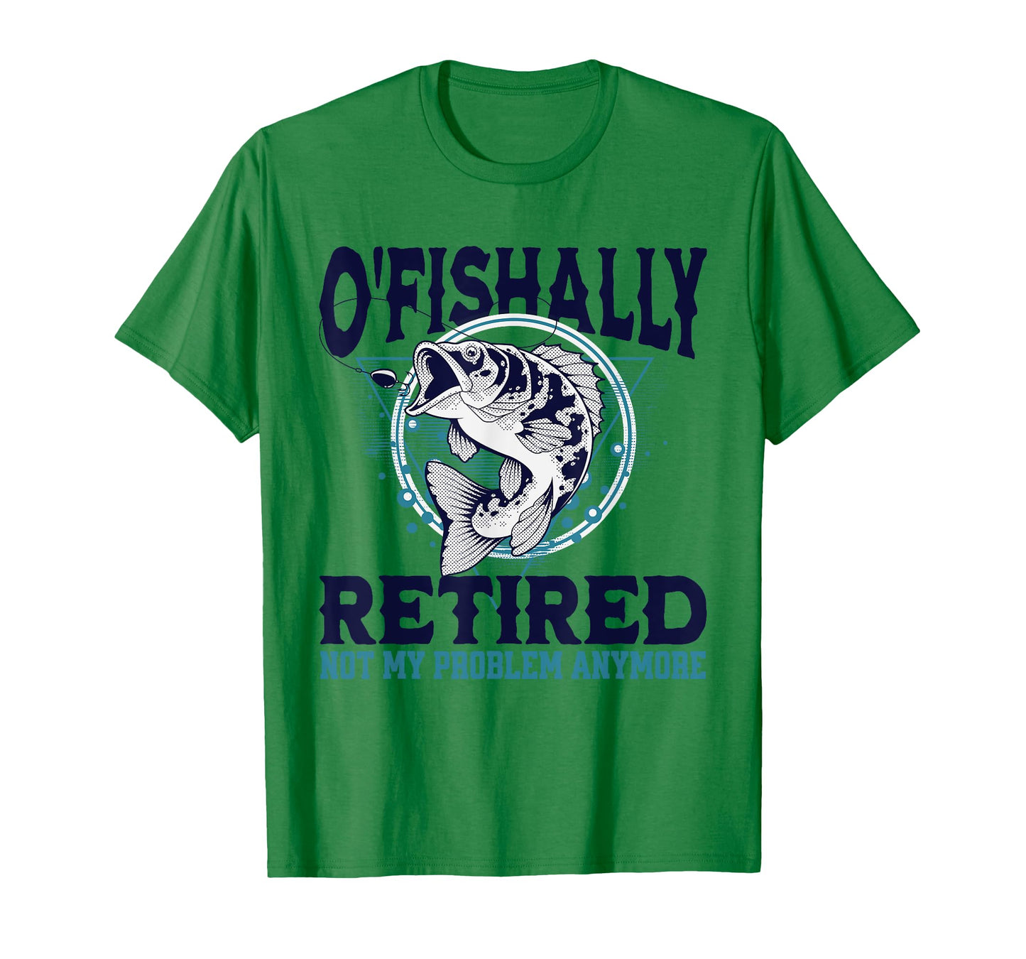 Funny O'fishally Retired Fisherman Retirement Fishing T-Shirt
