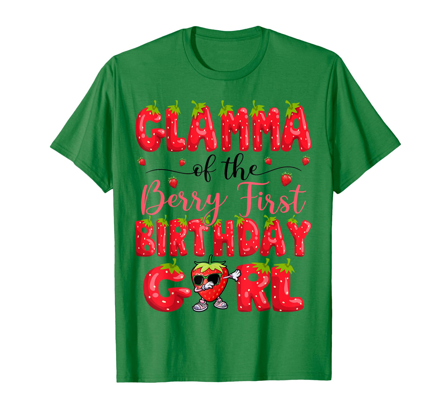 Glamma Of The Berry First Birthday Girl Strawberry Party T-Shirt