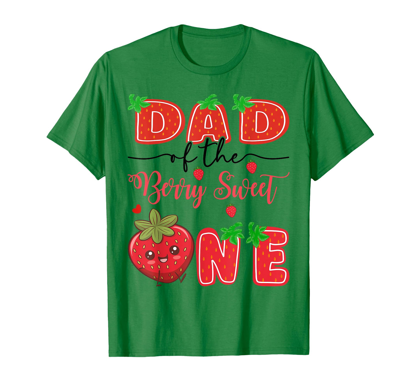 Dad Of The Berry Sweet One Strawberry 1St Birthday T-Shirt