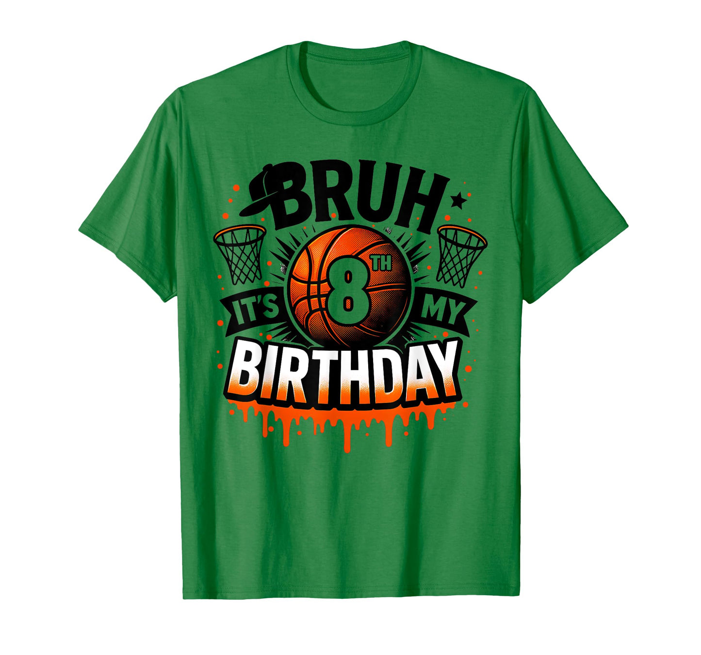 Bruh It's My 8th Birthday Basketball Boys 8 Years Old Bday T-Shirt