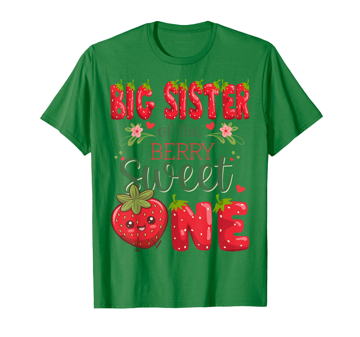 Big Sister Of The Berry Sweet One 1St Birthday Strawberry T-Shirt