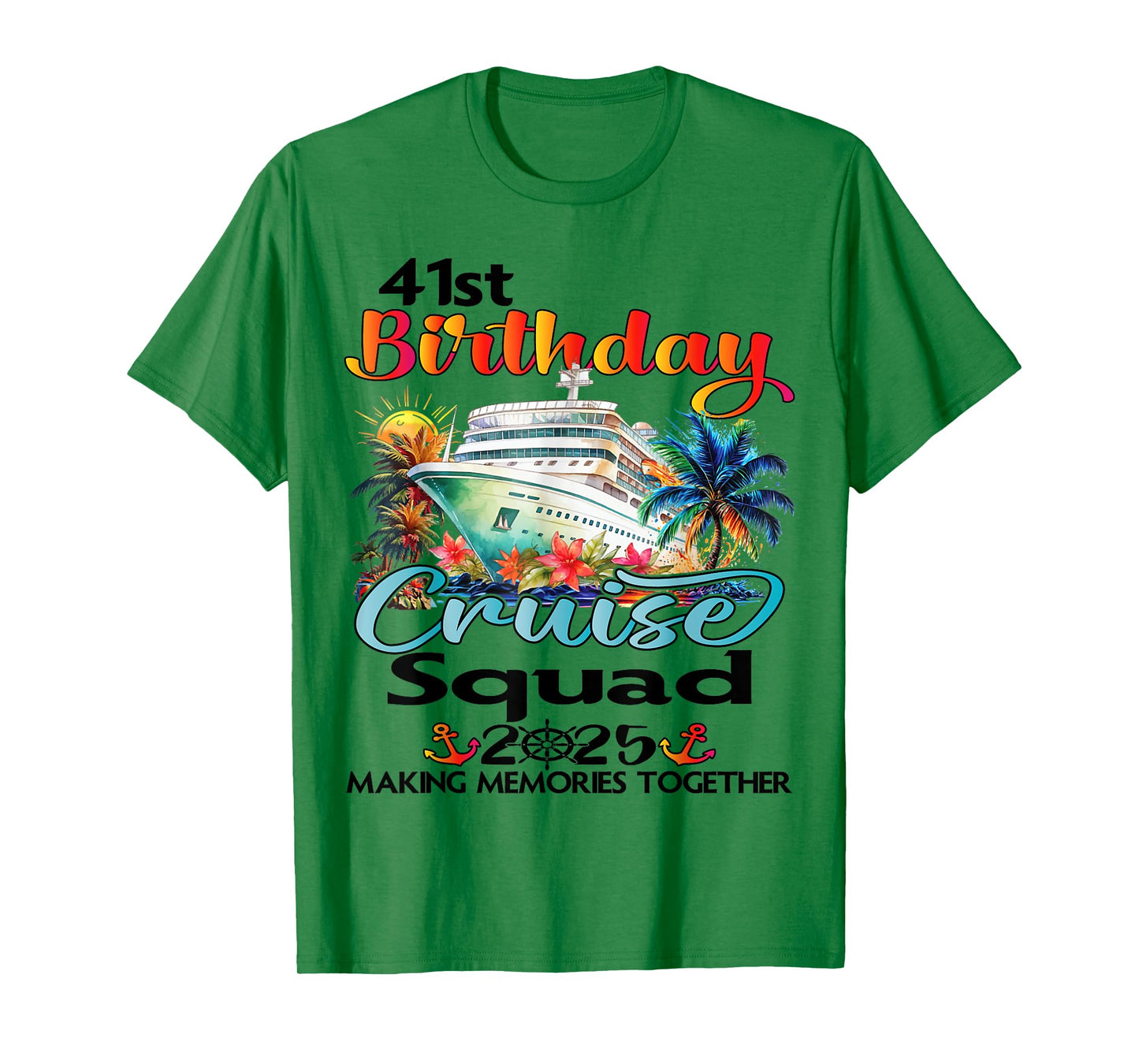 41st Birthday Cruise Squad Friends Family Vacation Matching T-Shirt