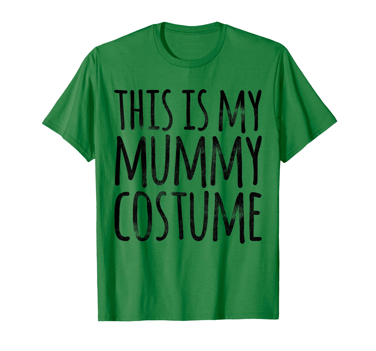 THIS IS MY MUMMY COSTUME Funny Easy Lazy Halloween Outfit T-Shirt