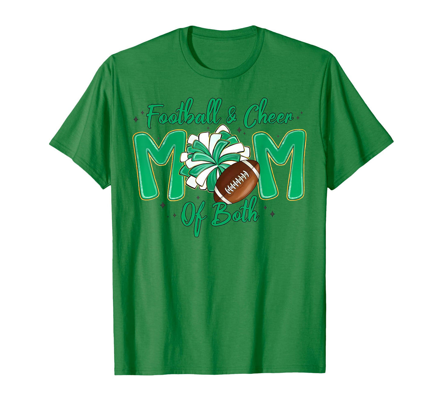 Football and Cheer Mom of Both Green Football Sports Mom T-Shirt
