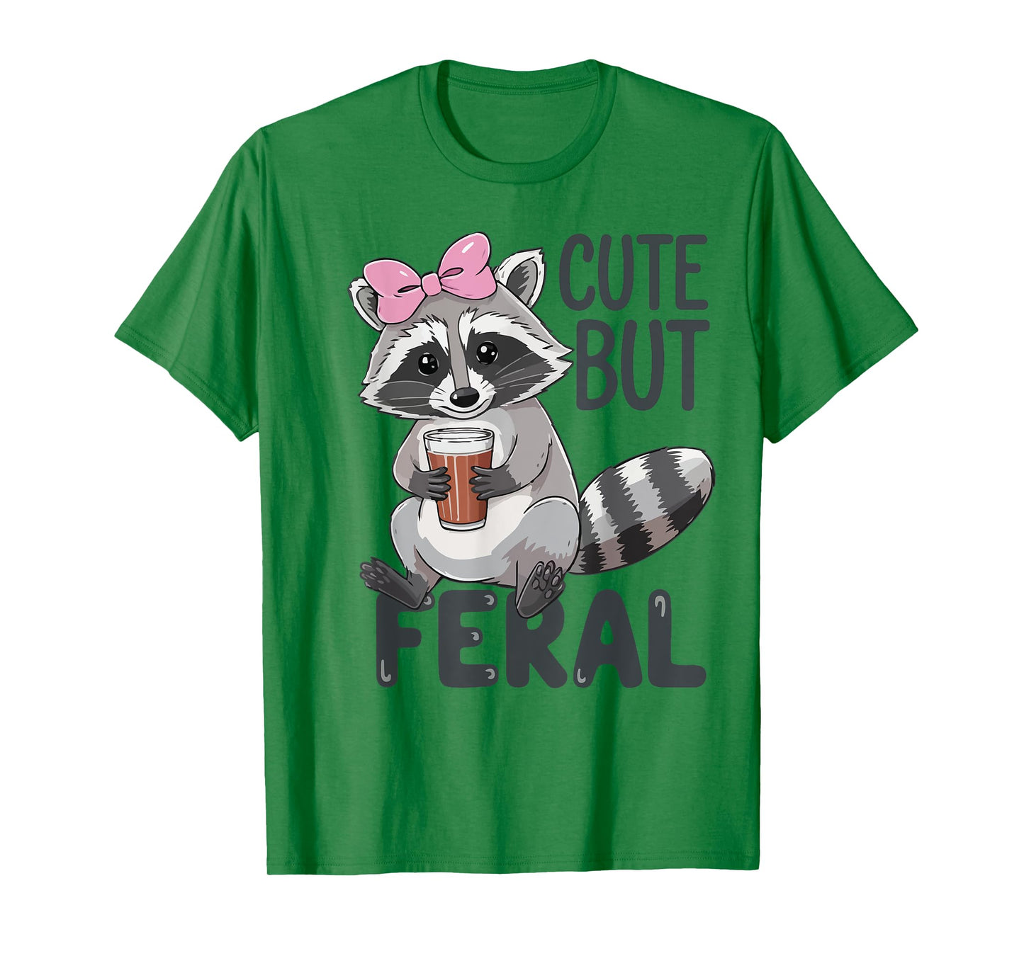 Cute But Feral Raccoon Women Toddler Girl Funny Trash-Panda T-Shirt