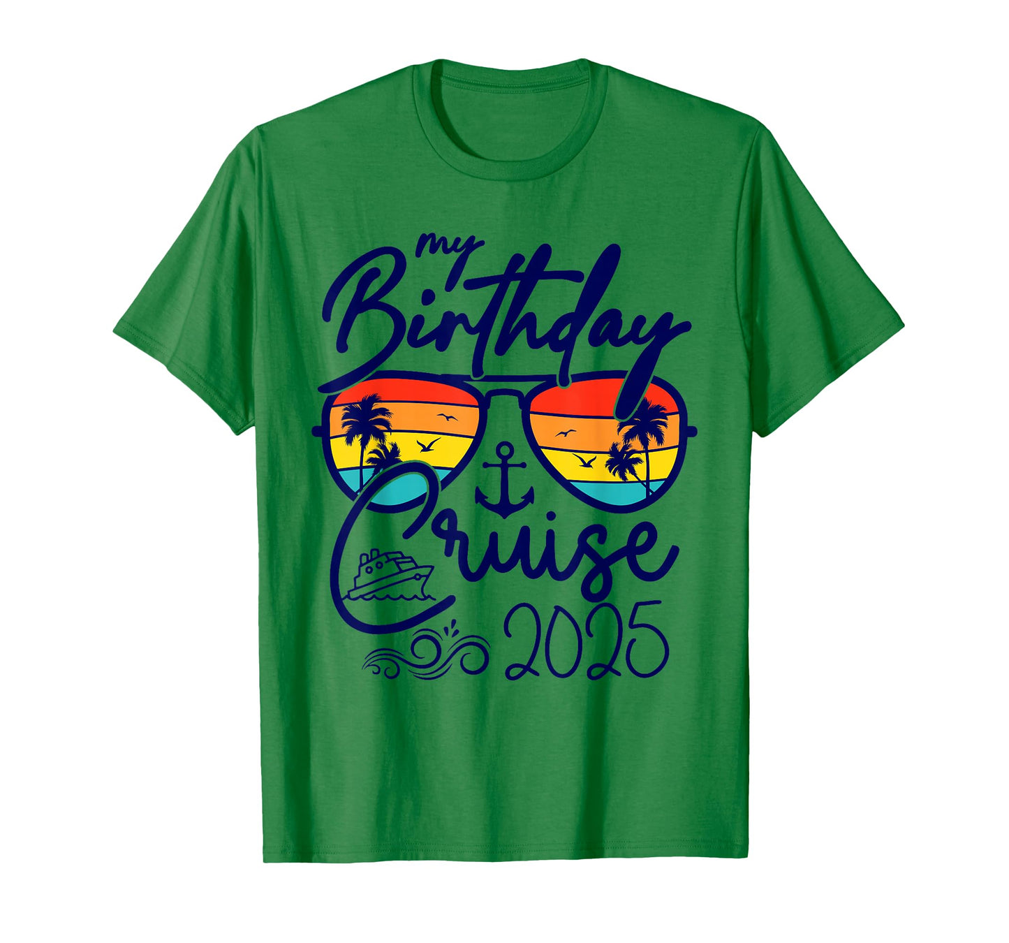 My Birthday Cruise Gifts 2025 Matching Party Birthday T-Shirt