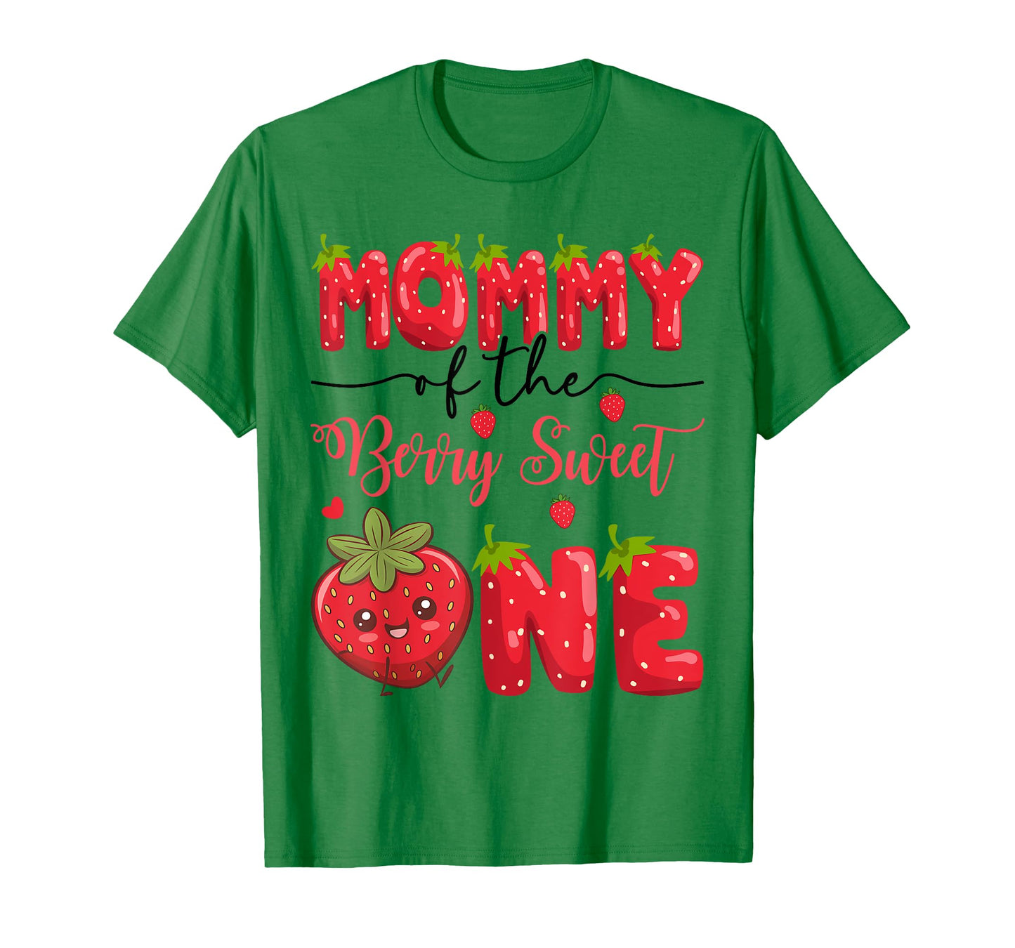 Mommy Of The Berry Sweet One Strawberry First Birthday T-Shirt