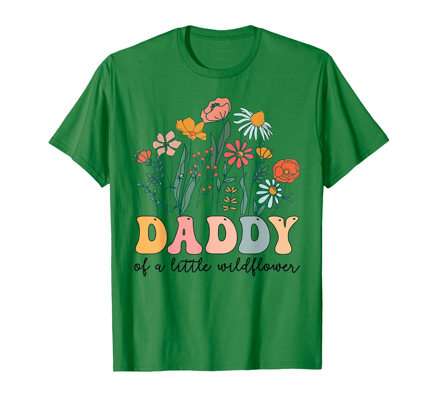 Daddy Of The Little Wildflower Birthday Party Baby Shower T-Shirt