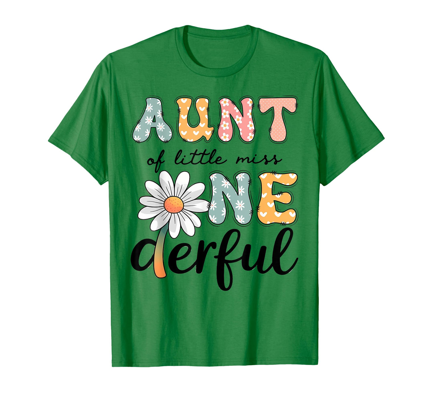 Aunt Of Little Miss Onederful 1St Birthday Daisy Lover T-Shirt