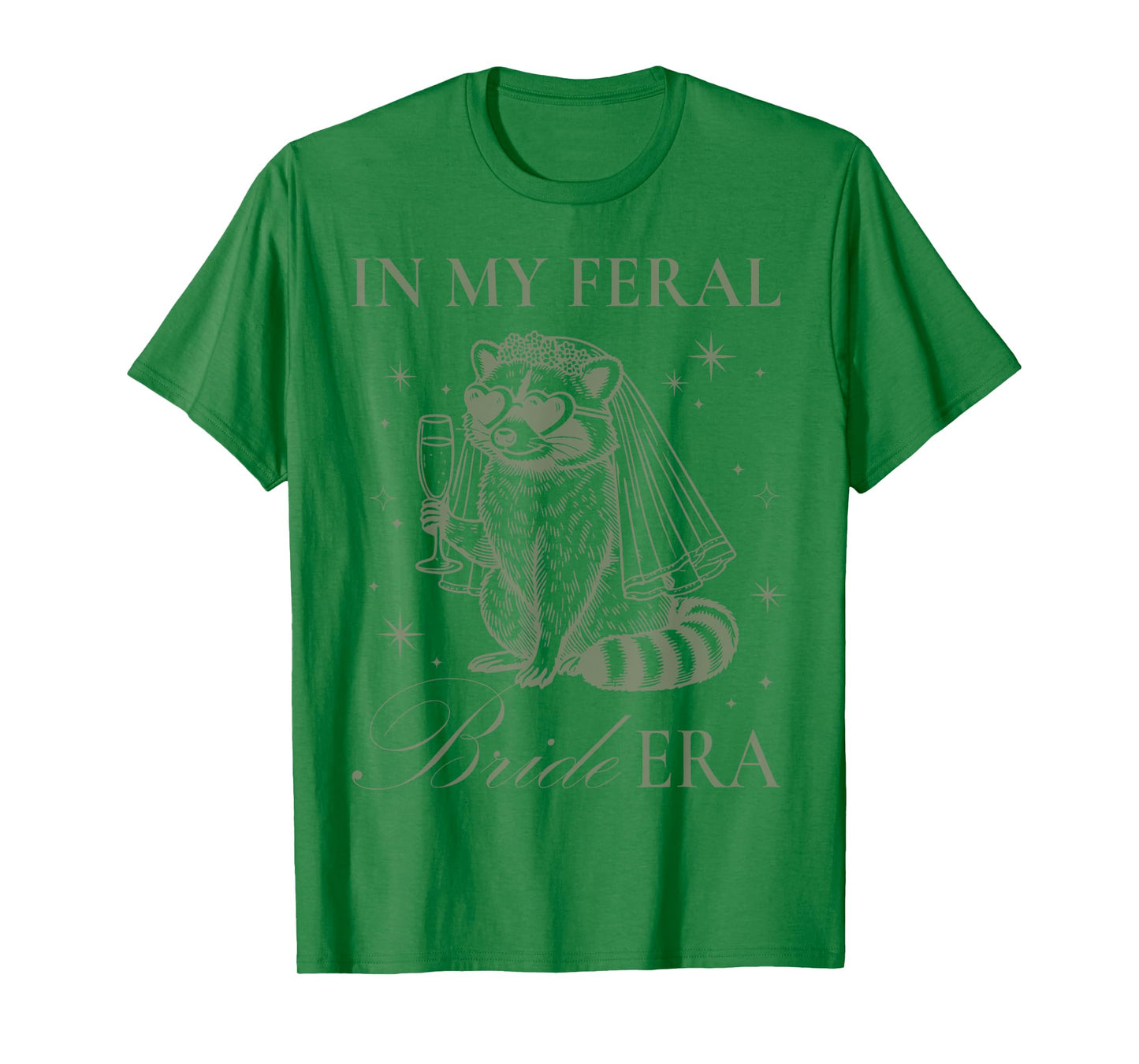 In My Feral Bride Era Funny Wedding Engagement Bachelorette T-Shirt